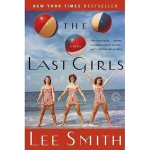 The Last Girls -- Lee Smith